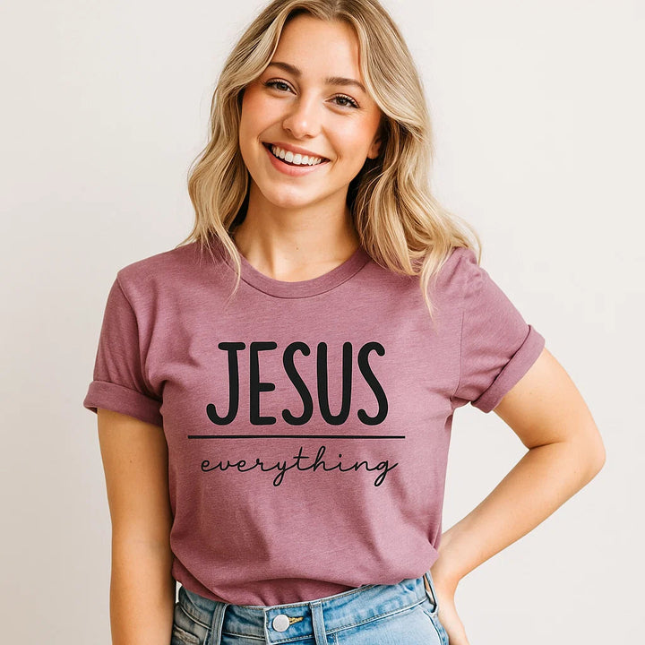 Jesus Everything Christian T-Shirt Unisex Tee
