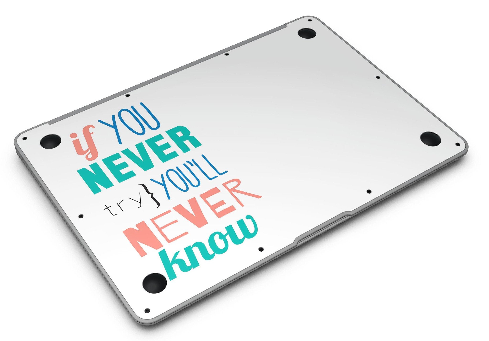 If You Never Try You Never Know - MacBook Air Skin Kit