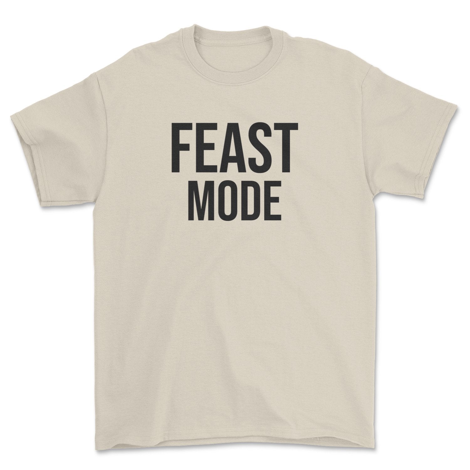 Feast Mode Tee
