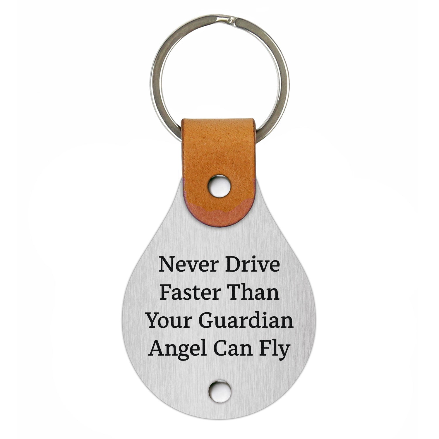 Leather keychain – Never drive faster than your guardian angel can fly