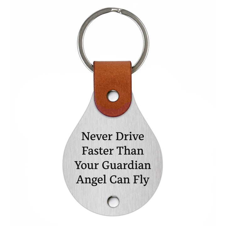 Leather keychain – Never drive faster than your guardian angel can fly