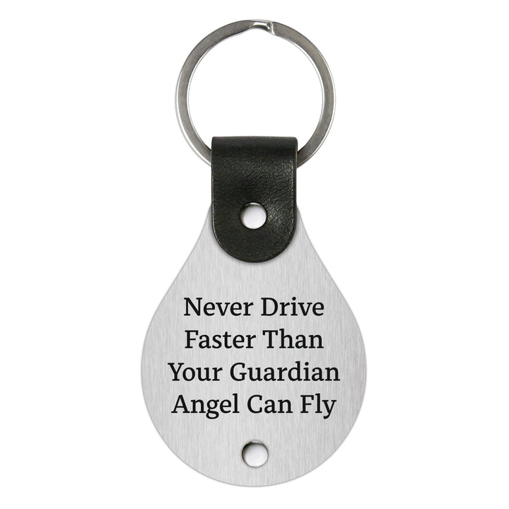 Leather keychain – Never drive faster than your guardian angel can fly