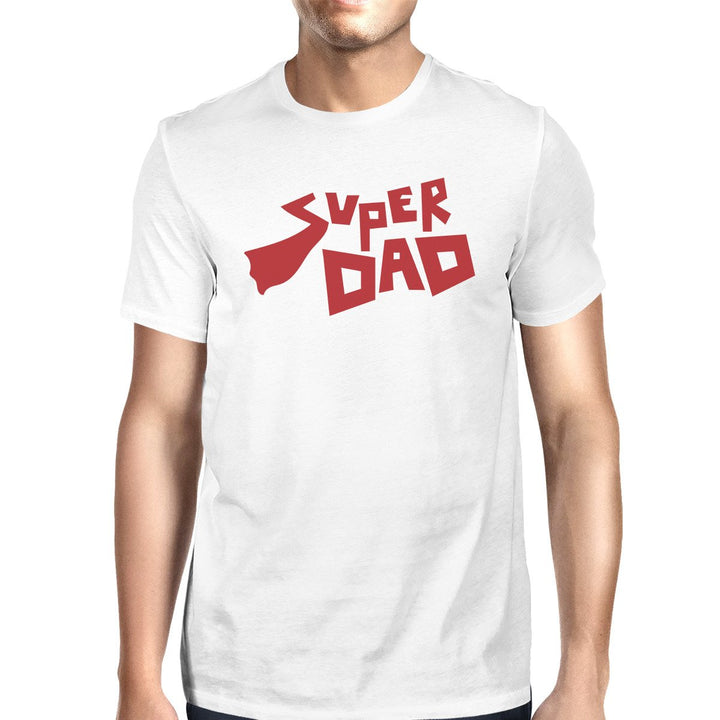 Super Dad Father Day Gift T-Shirt White Cotton