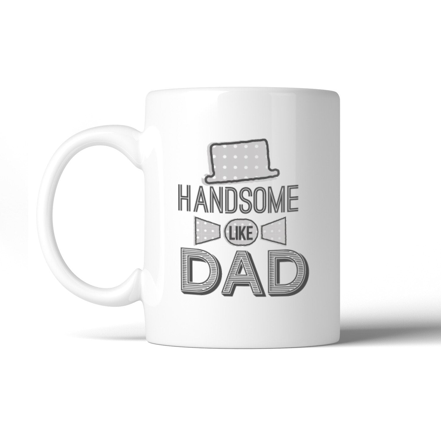 Handsome Like Dad Vintage Design Best Fathers Day