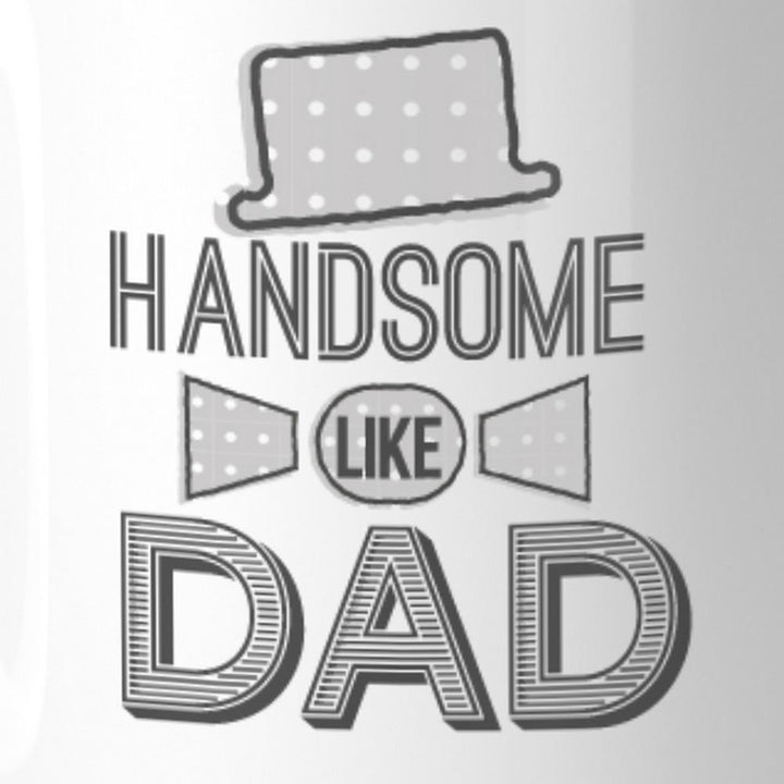 Handsome Like Dad Vintage Design Best Fathers Day